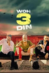 Woh 3 Din 2022 Hindi Full Movie Bolly4u