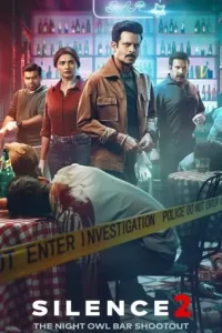 Silence 2: The Night Owl Bar Shootout (2024) Bollywood Hindi Movie Bolly4u