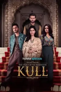 The Legacy of the Raisingghs – Kull S01 2025 Hindi Web Series Bolly4u