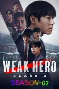Weak Hero S01 (2022) Hindi + English Completed Web Series Bolly4u